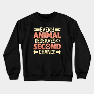 Giving animals a chance - animal rescue Crewneck Sweatshirt